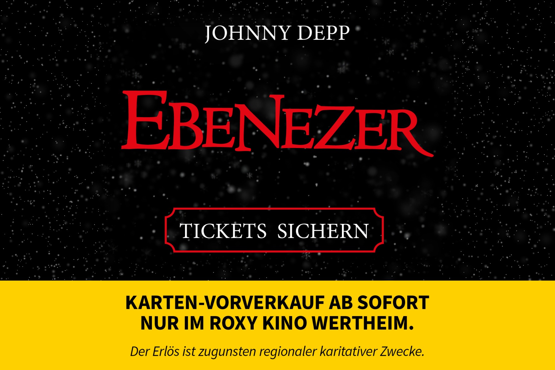 Filmtitel „Ebenezer“ in roter Schrift auf verschneitem schwarzem Hintergrund, darunter der Hinweis zum Kartenvorverkauf im Roxy Kino